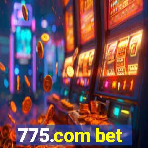 775.com bet